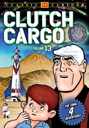 Clutch Cargo - Volume 13