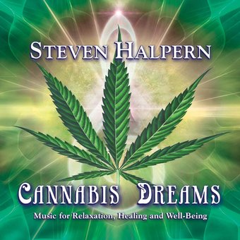 Cannabis Dreams: Music For Relaxation, Healing