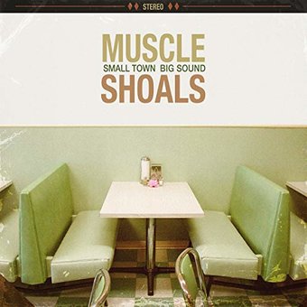 Muscle Shoals:Small Town Big Sound