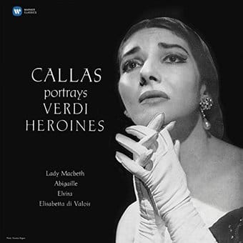 Callas Portrays Verdi Heroines (Verdi