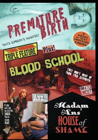 Premature Birth / Blood School / Madam Ans' House