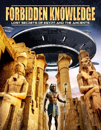 Forbidden Knowledge: Lost Secrets of Egypt and