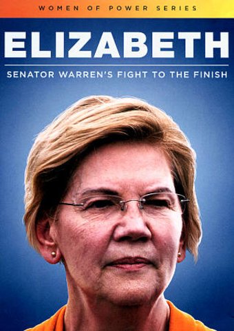 Elizabeth: Senator Warren's Fight to the Finish