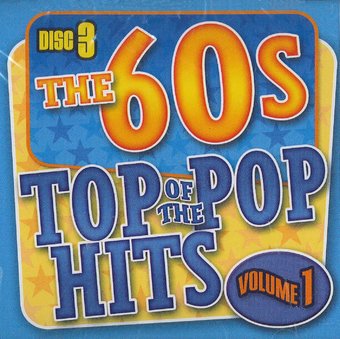 Top of the Pop Hits - The 60s - Volume 1 - Disc 3