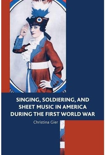 Singing, Soldiering, and Sheet Music in America