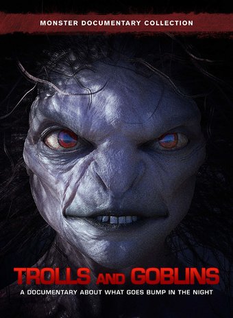 Trolls and Goblins