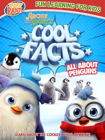 Archie and Zooey's Cool Facts: All About Penguins