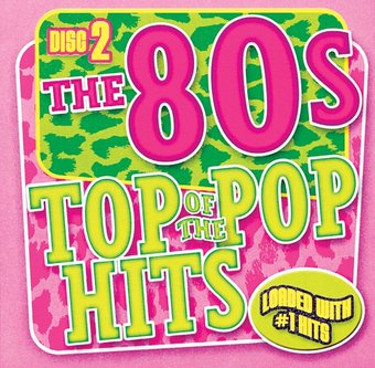 Top of the Pop Hits - The 80s - Disc 2
