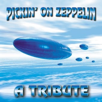 Pickin' on Zeppelin: A Tribute