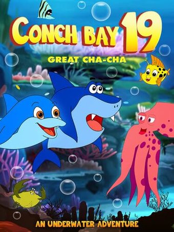 Conch Bay 19: Great Cha-Cha