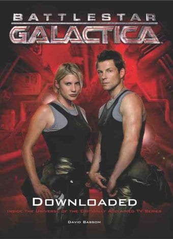 Battlestar Galactica - Downloaded: Inside The