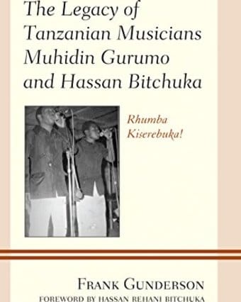 The Legacy of Tanzanian Musicians Muhidin Gurumo