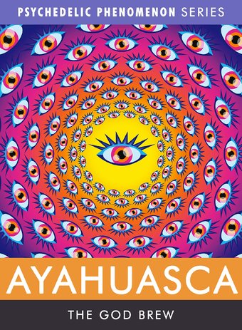 Ayahuasca: The God Brew