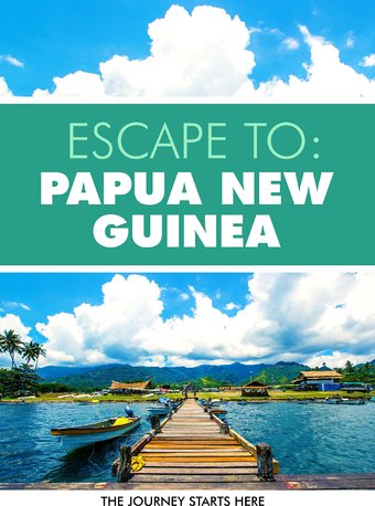 Escape to Papua New Guinea