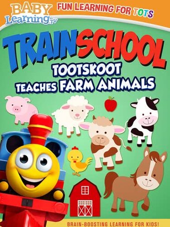 Train School: Tootskoot Teaches Farm Animals
