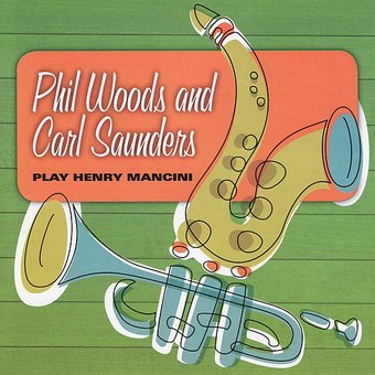 Phil Woods And Carl Saunders