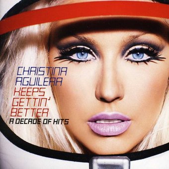 Keeps Gettin' Better: A Decade of Hits