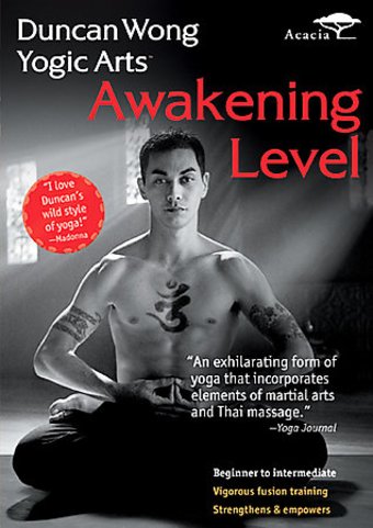 Duncan Wong's Yogic Arts: Awakening Level