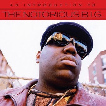 An Introduction to The Notorious B.I.G.