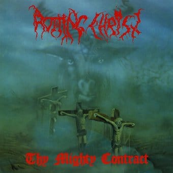 Thy Mighty Contract (30Th Anniversary Edition)