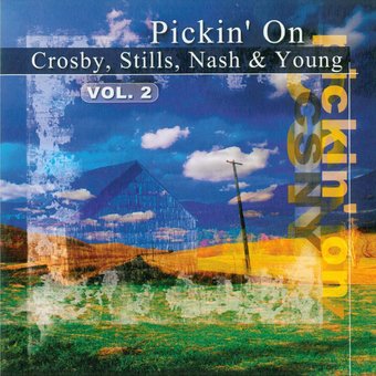 Pickin' on Crosby Stills Nash & Young, Volume 2