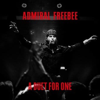 Admiral Freebee-A Duet For One 