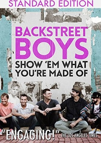 Backstreet Boys - Show 'em What You're Made Of