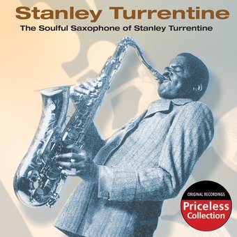 The Soulful Saxophone of Stanley Turrentine