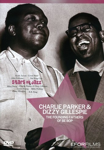 Charlie Parker & Dizzy Gillespie - The Founding