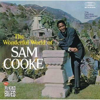 Wonderful World of Sam Cooke / My Kind of Blues