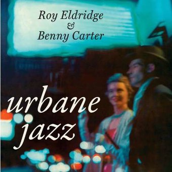 The Urbane Jazz of Roy Eldridge
