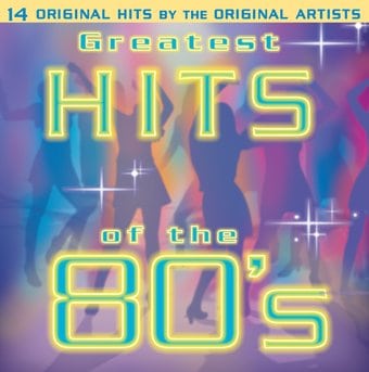Greatest Hits of the 80's: 14 Original Hits