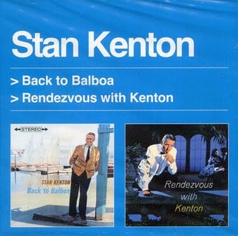 Back to Balboa/Rendezvous with Kenton