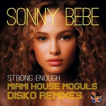 Strong Enough (Miami House Moguls Disko Remixes)