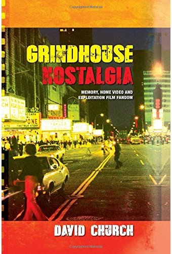 Grindhouse Nostalgia: Memory, Home Video and