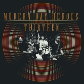 Modern Day Heroes-Thirteen 