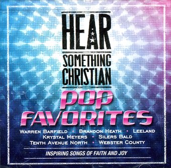 Hear Something Christian - Pop Favorites