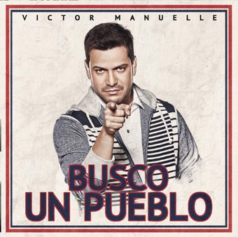 Busco un Pueblo [Deluxe Edition]