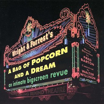 Wright & Forrest's A Bag of Popcorn and a Dream
