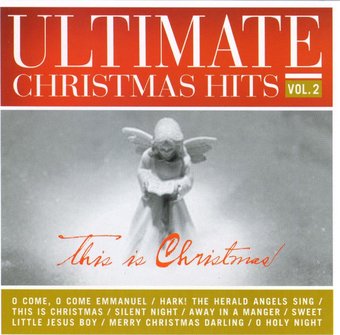Ultimate Christmas Hits: This Is Christmas,