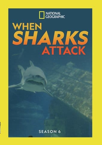 National Geographic - When Sharks Attack - Season