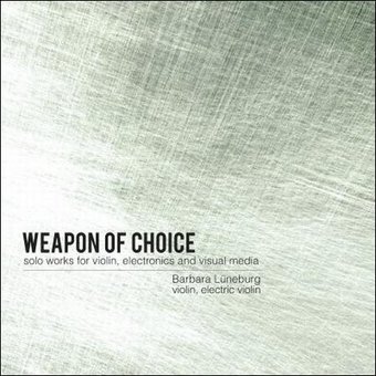 Barbara Lüneburg: Weapon of Choice