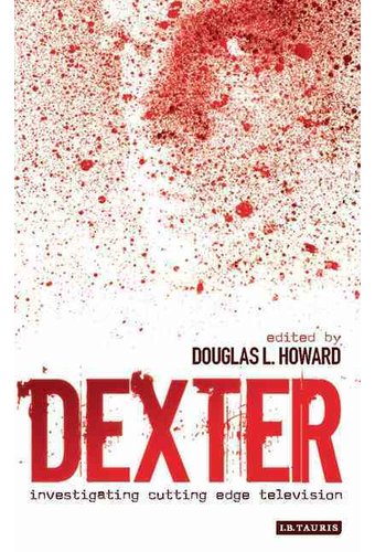 Dexter - Investigating Cutting Edge Television