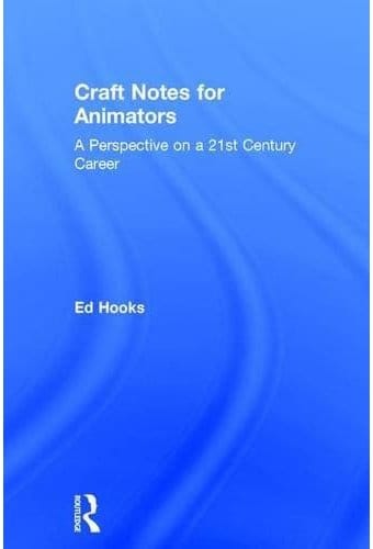 Craft Notes for Animators: A Perspective on a
