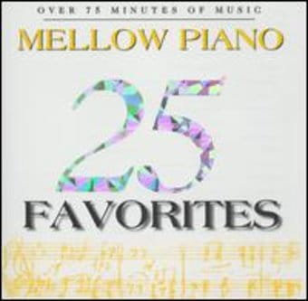 25 Mellow Piano Favorites / Various