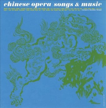 Chinese Opera: Songs and Music