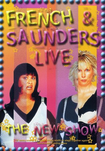 Fench & Saunders Live!: The New Show