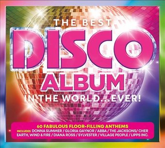 The Best Disco Album in the World... Ever! (3-CD)