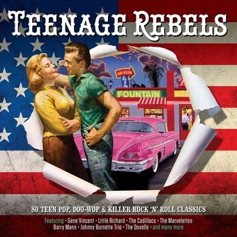 Teenage Rebels: 80 Teen Pop, Doo-Wop & Killer
