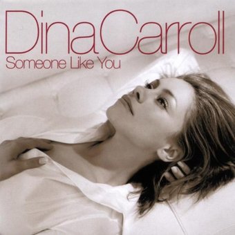 Dina Carroll-Someone Like You